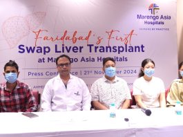 First in Excellence: Maringo Asia Hospitals Faridabad performs the ‘first swap liver transplant’ between two families in Faridabad